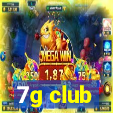 7g club